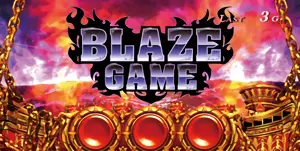 BLAZE GAME突入画面
