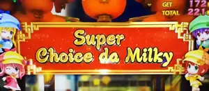Super Choice da Milky突入画面